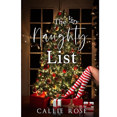 The Very Naughty List by Callie Rose